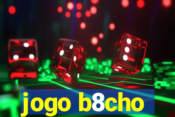 jogo b8cho